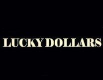 Lucky Dollars