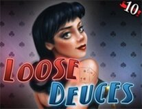 Loose Deuces - 10 Hands